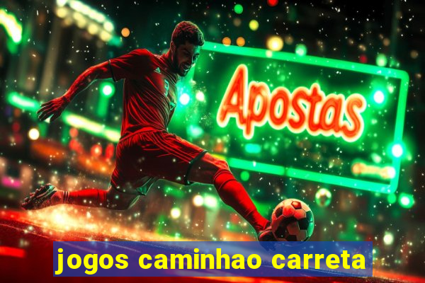 jogos caminhao carreta